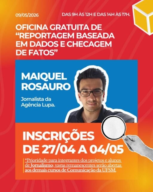Se você quer aprender a produzir reportagens com análise de dados e checagem de informação, essa oficina é para você.

No dia 09/05, o jornalista Maiquel Rosauro, da Agência Lupa, conduz uma imersão prática em reportagem baseada em dados e fact-checking.

🗓 09 de maio de 2026
⏰ 9h às 12h e 14h às 17h
📍 Laboratório 4422 – prédio 74C – UFSM (Campus Camobi)
👥 40 vagas

Oficina gratuita promovida pelo projeto VerdadeiraMente e pelo grupo Desinfomídia, com apoio do curso de Jornalismo da UFSM e do projeto Biosom.

Uma oportunidade para qualificar a tua formação em jornalismo.

Faça sua inscrição por meio do formulário disponível no Linktree da bio do Projeto VerdadeiraMente.

Vagas limitadas!