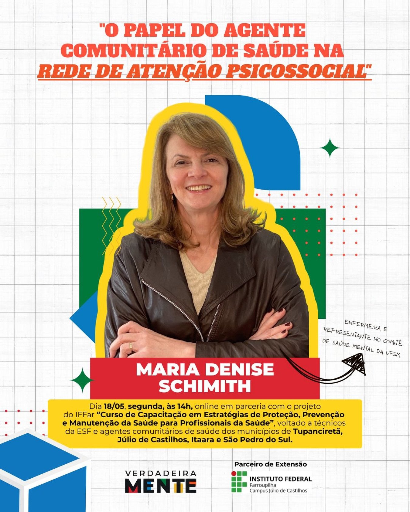🧠 O papel do Agente Comunitário de Saúde na Rede de Atenção Psicossocial será tema da próxima formação promovida em parceria com o projeto de extensão do @iffarcampusjc “Curso de Capacitação em Estratégias de Proteção, Prevenção e Manutenção da Saúde para Profissionais da Saúde”.

A conversa será conduzida por Maria Denise Schimith, enfermeira e representante no Comitê de Saúde Mental da UFSM, trazendo reflexões sobre o cuidado em saúde mental e a atuação dos ACS nos territórios 💚

📅 18/05 (segunda-feira)
⏰ 14h
💻 Encontro online

Voltado para técnicos da ESF e agentes comunitários de saúde dos municípios de Tupanciretã, Júlio de Castilhos, Itaara e São Pedro do Sul.