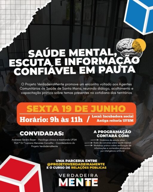 🧠💬 Saúde mental, escuta e informação confiável em pauta!
O Projeto VerdadeiraMente, em parceria com o curso de Relações Públicas da UFSM, promove um encontro voltado aos Agentes Comunitários de Saúde de Santa Maria, criando um espaço de diálogo, acolhimento e capacitação sobre temas presentes no cotidiano dos territórios.
📅 19 de junho (sexta-feira)
⏰ Das 9h às 11h
📍 Incubadora Social – Antiga Reitoria da UFSM
Contaremos com a participação de Andressa Sevéro Bayer, psicóloga clínica e mestranda da UFSM, e da Prof.ª Dr.ª Luciana Menezes Carvalho, coordenadora do Projeto VerdadeiraMente.
