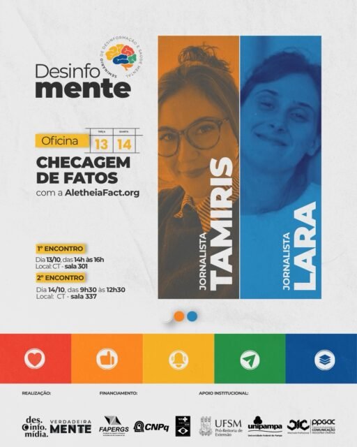 🧠 OFICINA | CHECAGEM DE FATOS
Como identificar informações falsas e verificar conteúdos que circulam nas redes? É o que vamos aprender com as jornalistas Tamiris Volcean e Lara Campeão, da AletheiaFact.org, na oficina de Checagem de Fatos que será realizada durante o II Seminário de Desinformação e Saúde Mental.
📌 1º encontro — 13/10, das 14h às 16h
📍 CT – Sala 301
📌 2º encontro — 14/10, das 9h30 às 12h30
📍 CT - Sala 337
Sobre as convidadas:
🔎 Tamiris Volcean é jornalista e pedagoga, mestra em Comunicação Midiática pela Unesp e doutora em Literatura Brasileira pela USP. Cofundadora da AletheiaFact.org, atua na democratização do acesso à checagem de fatos e é autora da metodologia de checagem do Movimento Aletheia Fact.
🔎 Lara Campeão é jornalista pela Unesp e mestranda em Divulgação Científica e Cultural pela Unicamp. Integra a equipe de comunicação da AletheiaFact.org, onde também atuou com checagem de fatos.
📲 INSCRIÇÕES PARA A OFICINA:
Acesse o site do evento, disponível na bio, e garanta sua participação!
#comunicação #evento #desinformação #saudemental